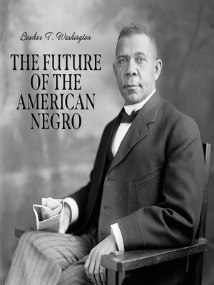 The Future of the American Negro - Audiobook